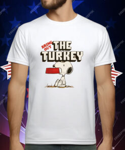 Peanuts Snoopy Bring Out The Turkey T-Shirt