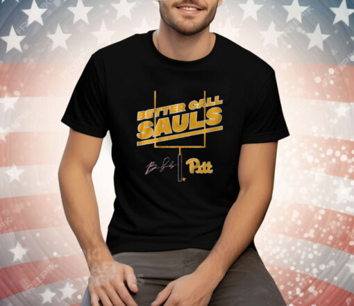 Pitt Football: Ben Sauls Better Call Sauls Tee Shirt