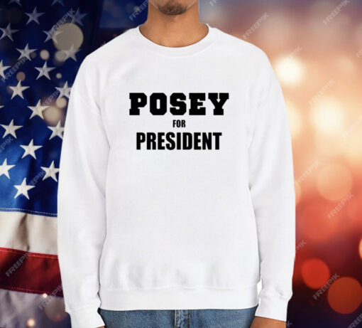 Posey For President T-Shirt