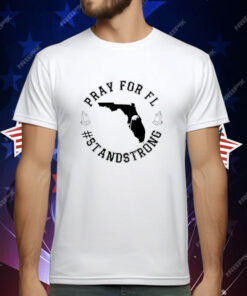 Pray for Florida #standstrong Hurricane Milton 2024 Shirt