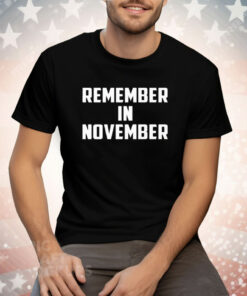 Remember In November Hurricane Helene Relief Efforts Tee Shirt