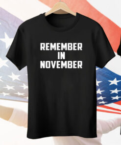 Remember In November Hurricane Helene Relief Efforts Tee Shirt