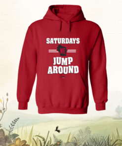 Saturdays We Jump Around Tee Shirt