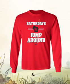 Saturdays We Jump Around Tee Shirt