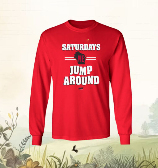 Saturdays We Jump Around Tee Shirt