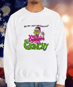 See How I Wait for Christmas Very Demure Not Grinchy Grinchmas Coffee Lover Funny T-Shirt