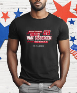 Shane Van Gisbergen Trackhouse Racing Team Collection 2025 Nascar Cup Series Schedule T-Shirt