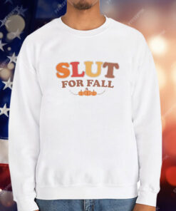 Slut for fall Halloween T-Shirt