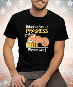 Squirrel Hibernation in progress please wait Tee Shirt