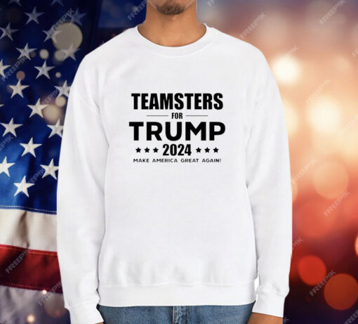 Teamsters for Trump 2024 Make America Great Again T-Shirt