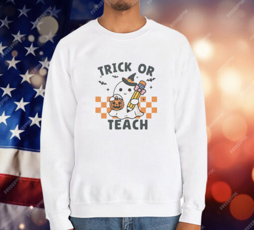 Trick Or Teach Teacher Halloween Shirt