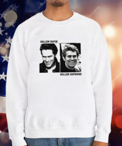 Willem Dafoe Willem Dafriend T-Shirt