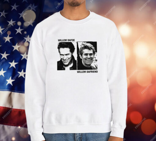 Willem Dafoe Willem Dafriend T-Shirt