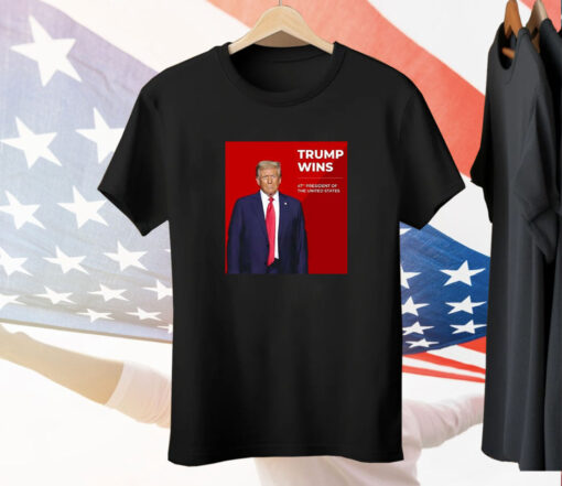 Congratulations Trump Wins 47th President Of The United States Tee Shirt