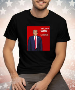 Congratulations Trump Wins 47th President Of The United States Tee Shirt