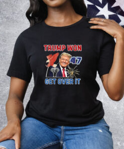 Congratulations Trump Won Get Over It 2024 Tee Shirt