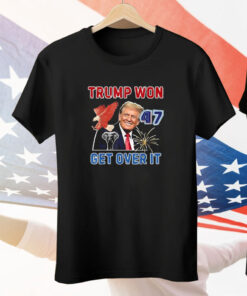 Congratulations Trump Won Get Over It 2024 Tee Shirt