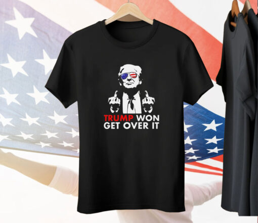 Congratulations Trump Won Get Over It Tee Shirt