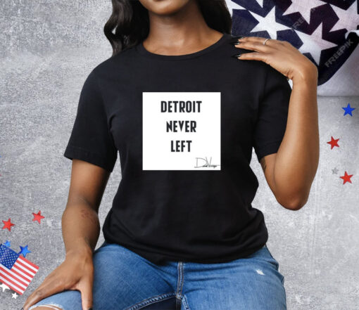 Detroit Never Left Tee Shirt