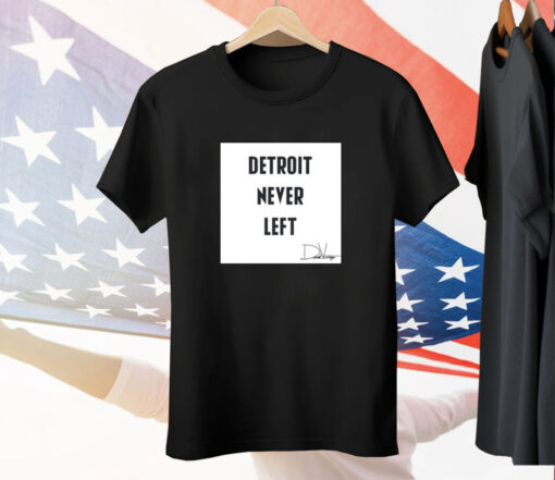 Detroit Never Left Tee Shirt