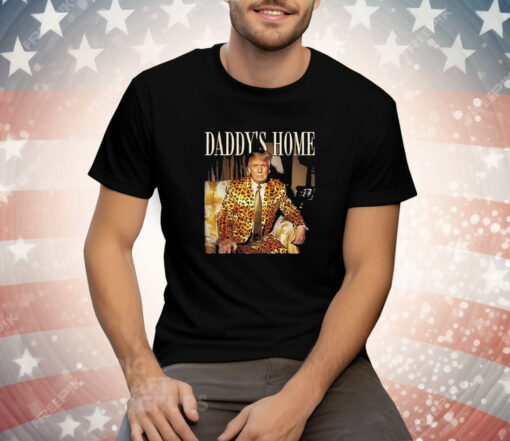 Dixiechick Trump Daddy's Home Tee Shirt