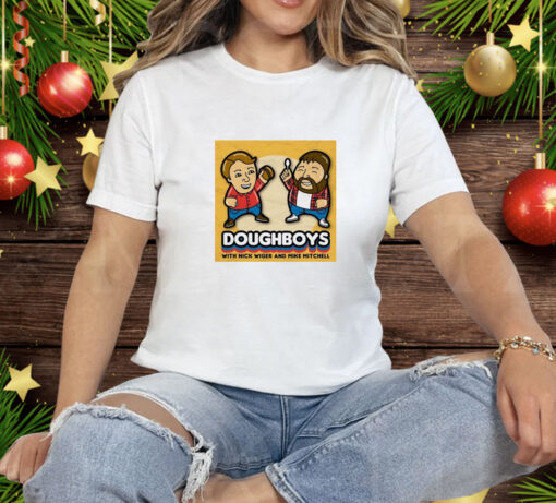 Doughboys with Nick Wiger and Mike Mitchell Tee Shirt