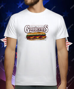 Good food that makes Goodcents T-Shirt