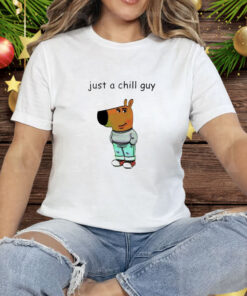 Just a chill guy Tee Shirt