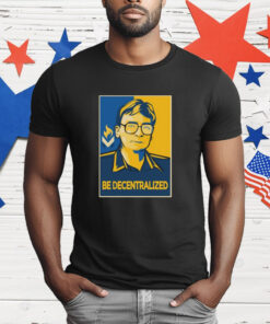 Mises Hoppe Be Decentralized T-Shirt