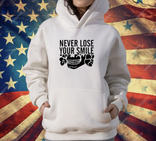 Never Lose Your Smile Meme Funny T-Shirt