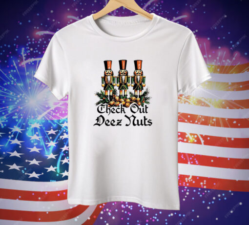 Nutcracker Check Out Deez Nuts Christmas Tee Shirt