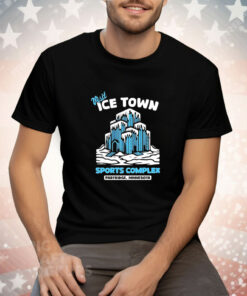 Parks and Recreation visit ice town sports complex in Partridge Minnesota Tee Shirt