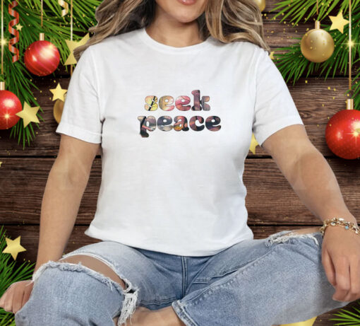 Seek peace classic Tee Shirt