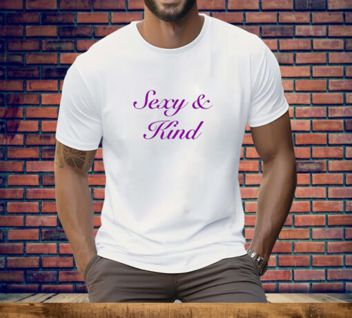 Sexy & Kind Tee Shirt