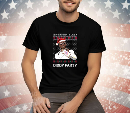 Shitheadsteve Holiday Ain't No Party Like A Diddy Party Tee Shirt