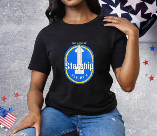 Spacex Starship Flight 6 Tee Shirt