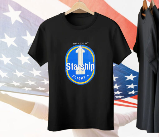 Spacex Starship Flight 6 Tee Shirt