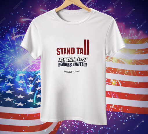 Stand tall New York post readers united Tee Shirt