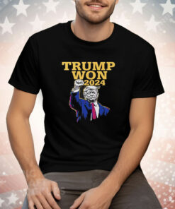 Trump Won 2024 Election Tee Shirt