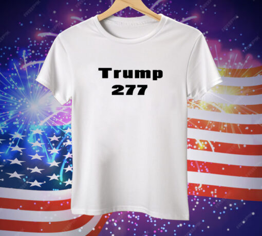 Trump Won 277 President Tee Shirt