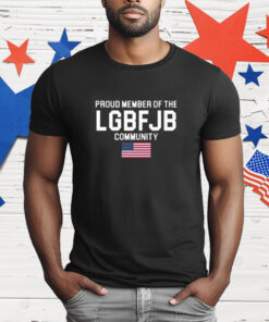 American Flag Proud Member Of The LGBFJB Community T-Shirt