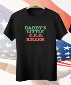 Daddy's Little C.E.O. Killer Tee Shirt