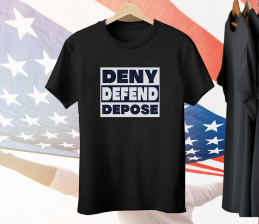 Deny Defend Depose Tee Shirt