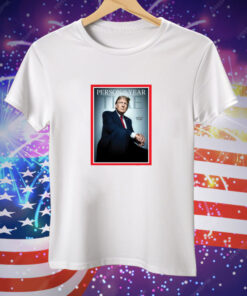 Donald Trump Person Of The Century 2024 Tee Shirt