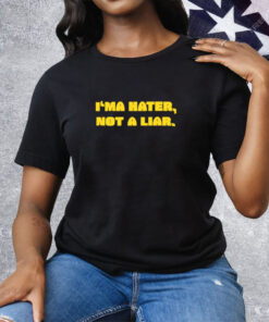 Drinkable Bryan I'ma Hater Not A Liar Tee Shirt