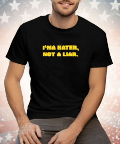 Drinkable Bryan I'ma Hater Not A Liar Tee Shirt