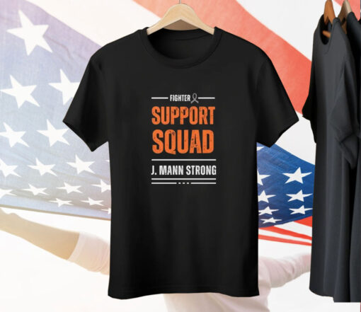 Fighter Support Squad J Mann Strong Tee Shirt