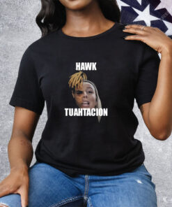 Hawk Tuahtacion Tee Shirt