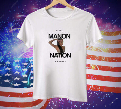 It Girl Manon Nation We Love You Tee Shirt