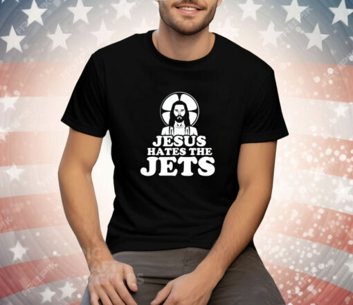 Jesus Hates The Jets Tee Shirt